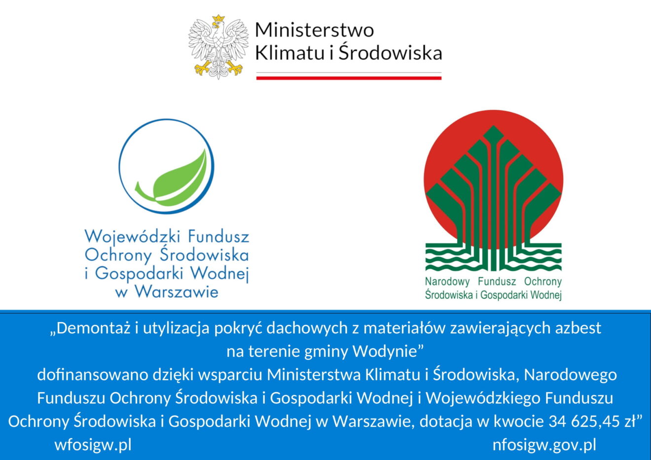 Tablica zawiera logotypy Wojewódzkiego Funduszu ochrony Środowiska i Gospodarki Wodnej w Warszawie i Narodowego Funduszu Ochrony Środowiska i Gospodarki Wodnej 