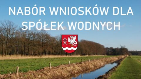 Nabór wniosków dla spółek wodnych